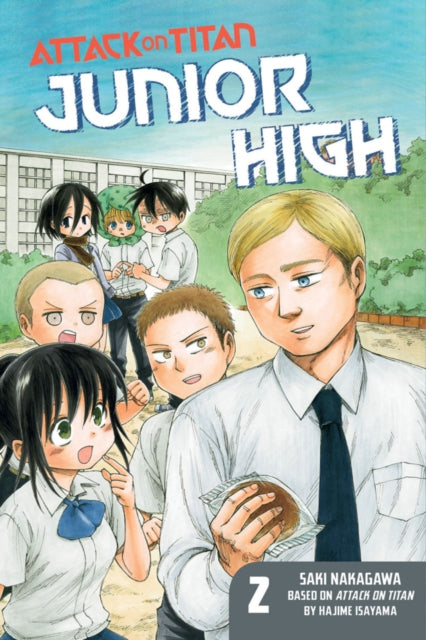 Book cover of: Attack On Titan: Junior High 2. By: 中川沙樹