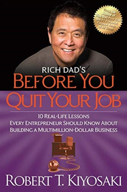 Book cover of: Rich Dad's Before You Quit Your Job