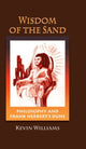 Book cover of: Wisdom of the Sand. By: Kevin C. Williams
