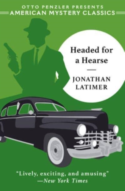 Book cover of: Headed for a Hearse. By: Jonathan Latimer