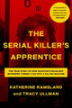Book cover of: Serial Killer's Apprentice. By: Katherine Ramsland