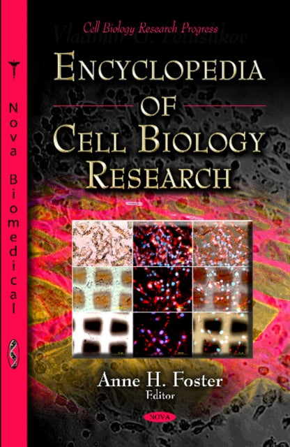 Book cover of: Encyclopedia of Cell Biology Research. By: Anne H. Foster