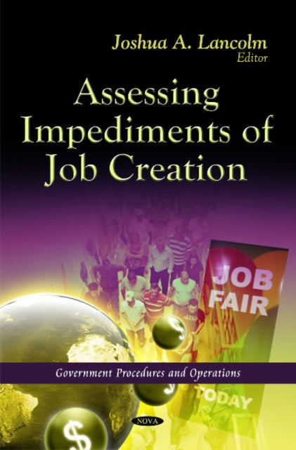 Book cover of: Assessing Impediments of Job Creation. By: Joshua A. Lancolm
