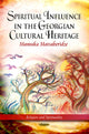 Book cover of: Spiritual Influence in the Georgian Cultural Heritage. By: Mamuka Matsaberidze