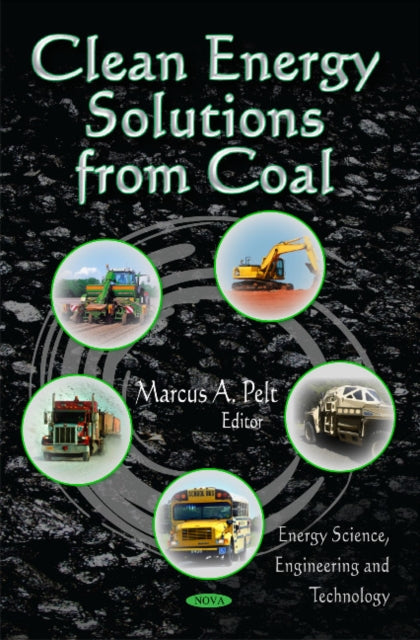 Book cover of: Clean Energy Solutions from Coal. By: Marcus A. Pelt