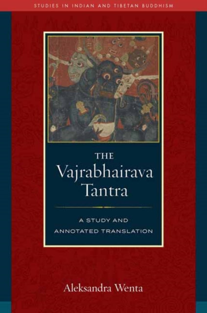 Book cover of: Vajrabhairava Tantra. By: Aleksandra Wenta