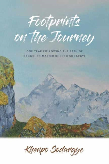 Book cover of: Footprints on the Journey. By: Khenpo Sodargye