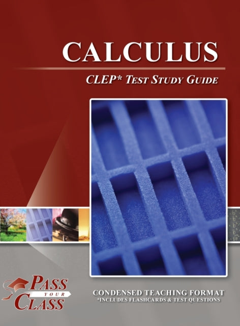 Book cover of: Calculus CLEP Test Study Guide. By: Passyourclass