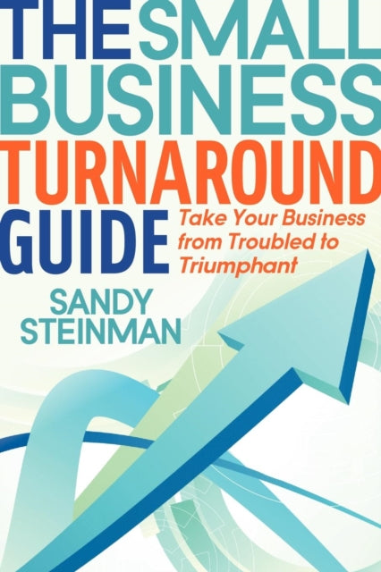 Book cover of: Small Business Turnaround Guide