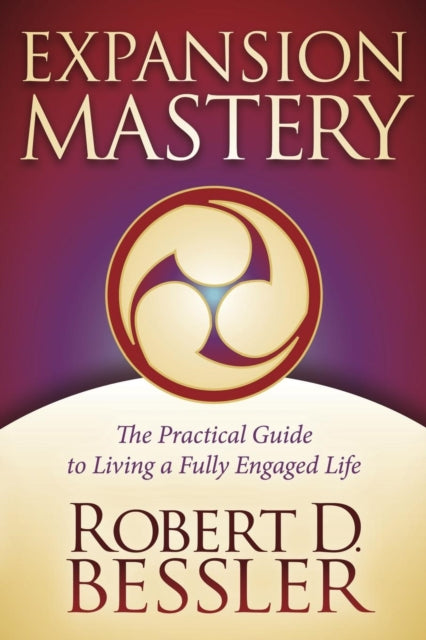 Book cover of: Expansion Mastery. By: Robert D. Bessler