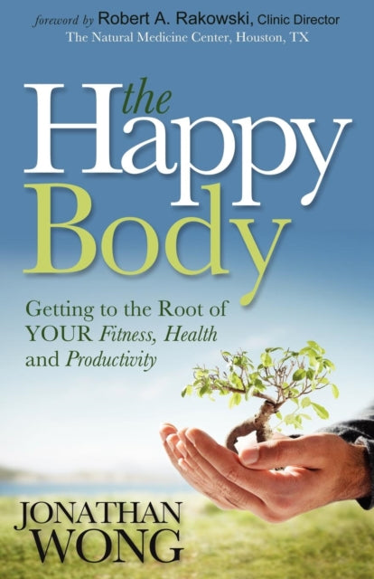 Book cover of: Happy Body. By: Jonathan Wong