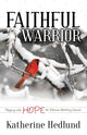 Book cover of: Faithful Warrior. By: Katherine Hedlund
