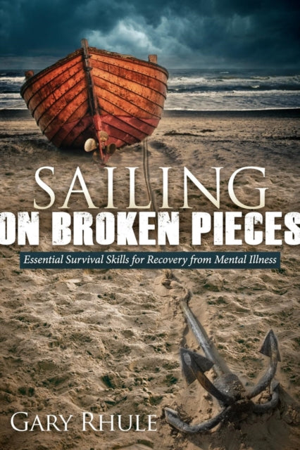 Book cover of: Sailing on Broken Pieces. By: Gary Rhule