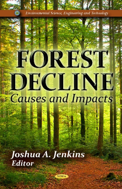 Book cover of: Forest Decline. By: Joshua A. Jenkins