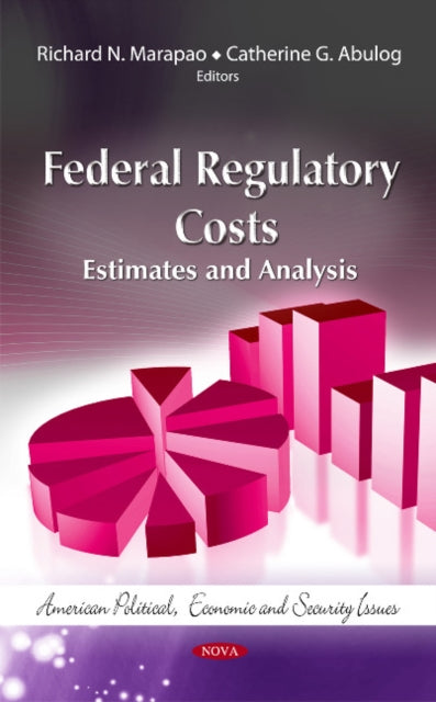 Book cover of: Federal Regulatory Costs. By: Richard N. Marapao