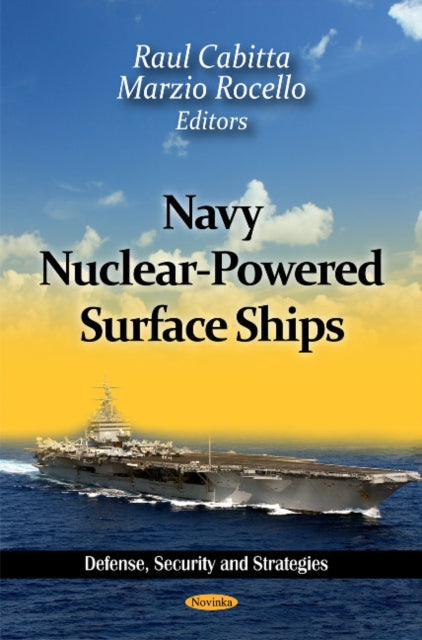 Book cover of: Navy Nuclear-Powered Surface Ships. By: Raul Cabitta