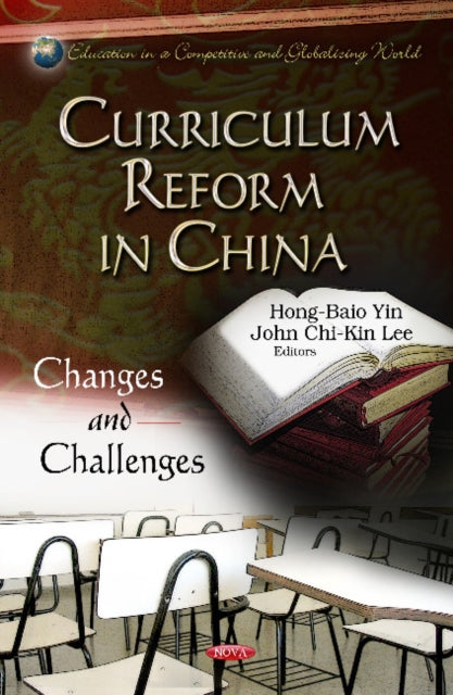 Book cover of: Curriculum Reform in China. By: Hong-Biao Yin