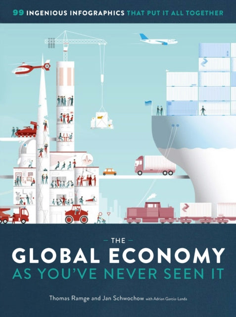 Book cover of: Global Economy as You've Never Seen It. By: Thomas Ramge