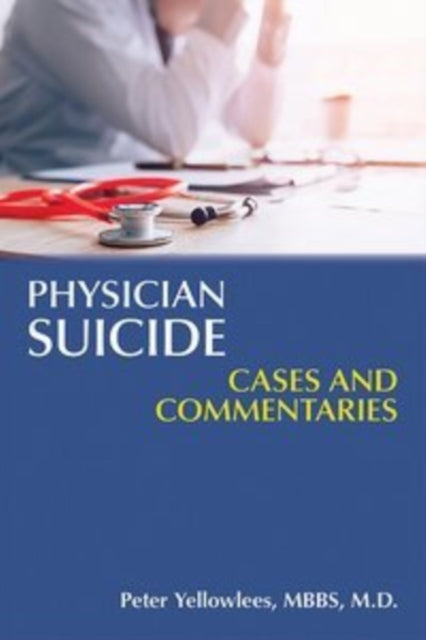 Book cover of: Physician Suicide. By: Peter Yellowlees