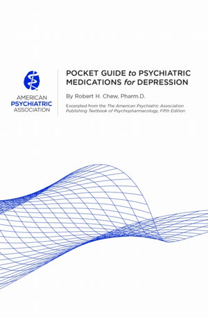 Pocket Guide to Psychiatric Medications for Depression