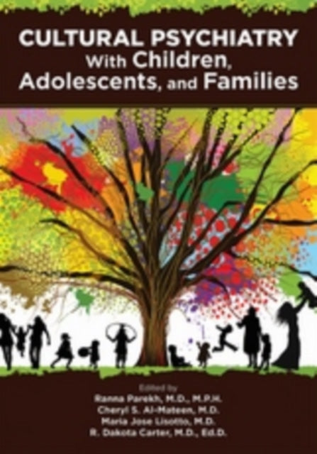 Book cover of: Cultural Psychiatry With Children, Adolescents, and Families. By: Ranna Parekh
