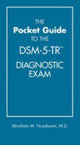 Book cover of: Pocket Guide to the DSM-5-TR® Diagnostic Exam. By: Abraham M. Nussbaum