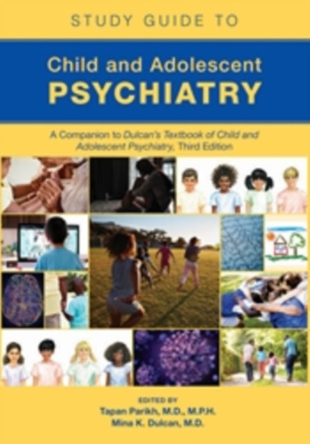 Book cover of: Study Guide to Child and Adolescent Psychiatry. By: Tapan Parikh