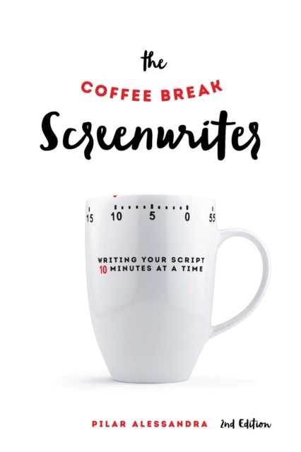 Book cover of: Coffee Break Screenwriter. By: Pilar Alessandra