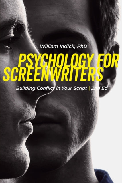 Book cover of: Psychology for Screenwriters. By: William Indick