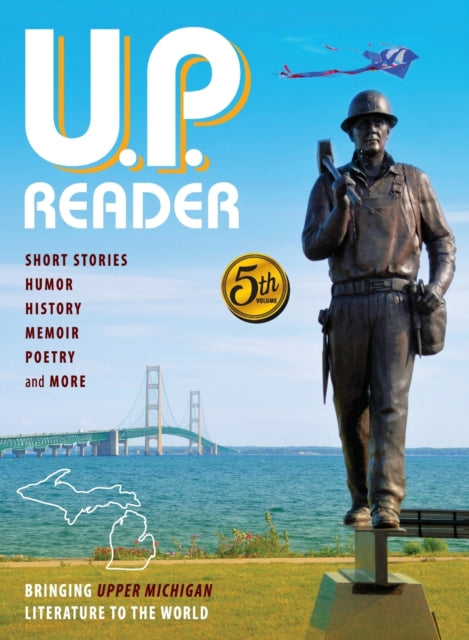 Book cover of: U.P. Reader -- Volume #5. By: Mikel Classen