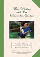Book cover of: Mrs. Whaley and Her Charleston Garden. By: Emily Whaley
