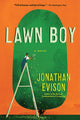 Book cover of: Lawn Boy. By: Jonathan Evison