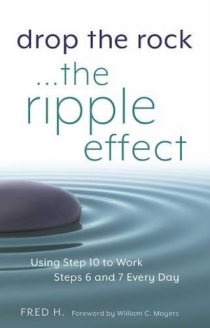 Book cover of: Drop the Rock... The Ripple Effect. By: Fred H.