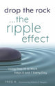 Book cover of: Drop the Rock... The Ripple Effect. By: Fred H.