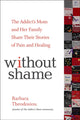 Book cover of: Without Shame. By: Barbara Theodosiou