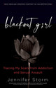 Book cover of: Blackout Girl. By: Jennifer Storm