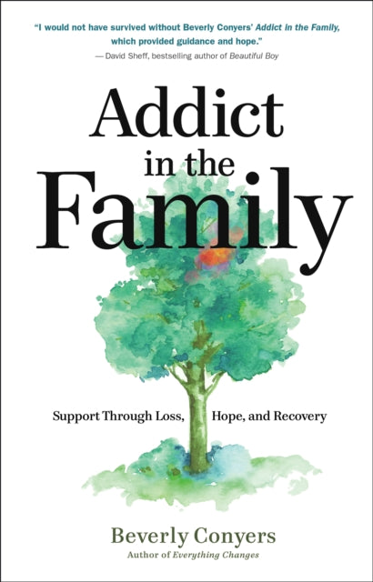 Book cover of: Addict in the Family. By: Beverly Conyers