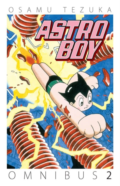 Book cover of: Astro Boy Omnibus Volume 2. By: Osamu Tezuka