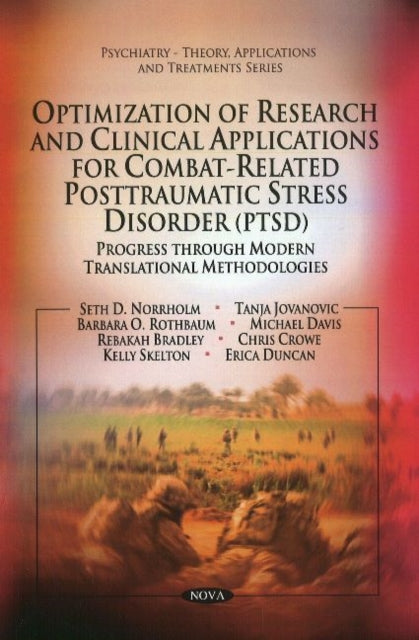 Optimization of Research & Clinical Applications for Combat-related Posttraumatic Stress Disorder (PTSD)