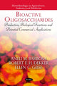 Book cover of: Bioactive Oligosaccharides. By: Aneli M. Barbosa