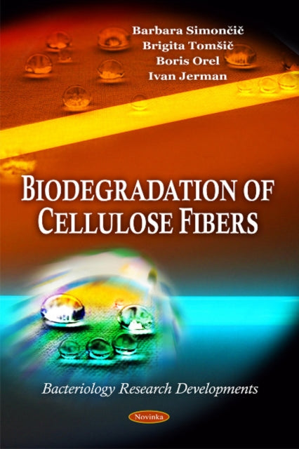 Book cover of: Biodegradation of Cellulose Fibers. By: Barbara Simončič