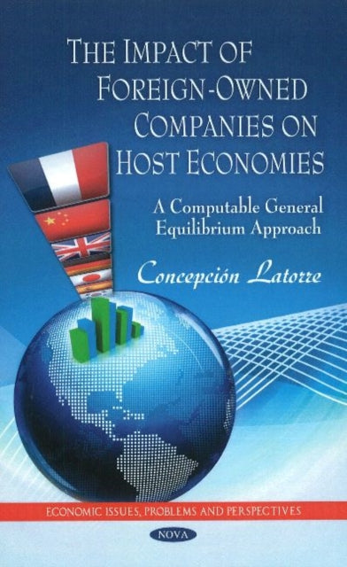 Book cover of: Impact of Foreign-Owned Companies on Host Economies. By: Maria C. Latorre