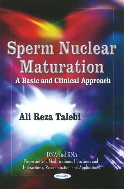 Book cover of: Sperm Nuclear Maturation. By: Ali Reza Talebi