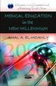 Book cover of: Medical Education in the New Millennium. By: Amal A. El-Moamly