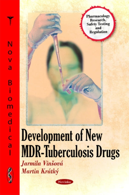 Book cover of: Development of New MDR-Tuberculosis Drugs. By: Jarmila Vinšová
