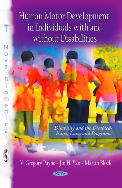 Book cover of: Human Motor Development in Individuals with & without Disabilities. By: V. Gregory Payne