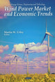 Book cover of: Wind Power Market & Economic Trends. By: Martin W. Urley
