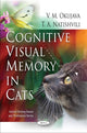 Book cover of: Cognitive Visual Memory in Cats. By: V. M. Okudzhava