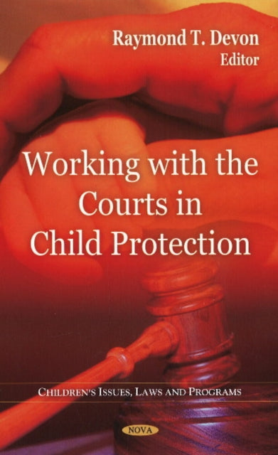 Book cover of: Working with the Courts in Child Protection