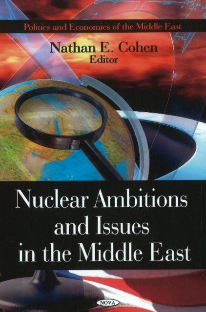 Book cover of: Nuclear Ambitions & Issues in the Middle East. By: Nathan E. Cohen